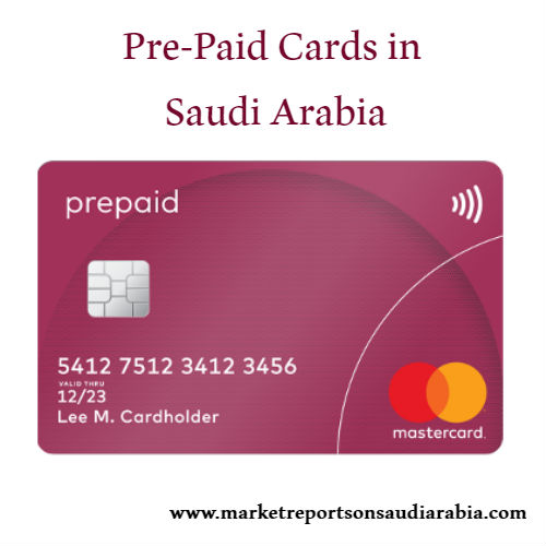Saudi Arabia Pre-Paid Cards Market
