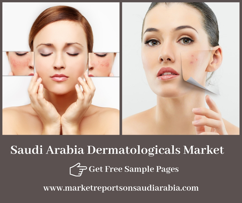 Saudi Arabia Dermatologicals Market- Market Reports on Saudi Arabia