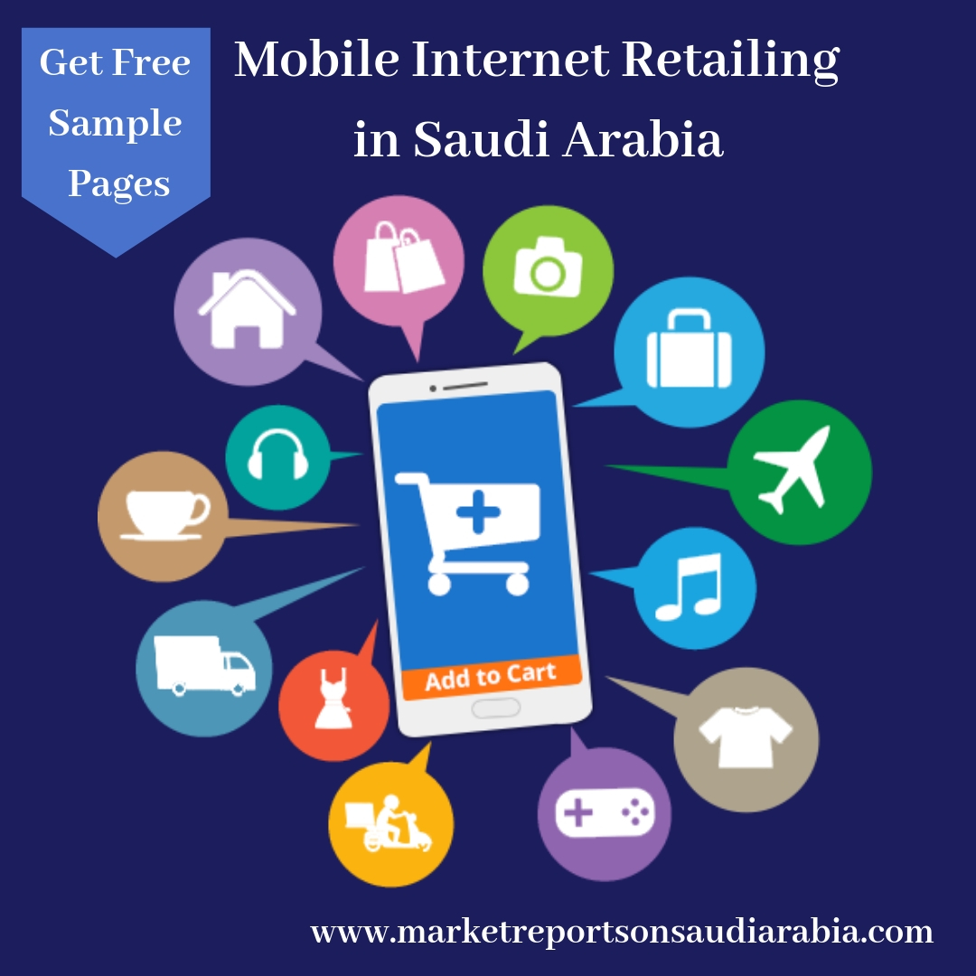 Saudi Arabia Mobile Internet Retailing Market-Market Reports on Saudi Arabia