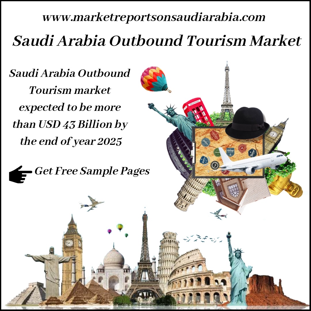 Saudi Arabia Outbound Tourism Market-Market Report on Saudi Arabia