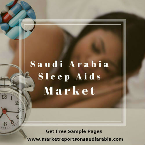 Saudi Arabia Sleep Aids Market-Market Reports on Saudi Arabia