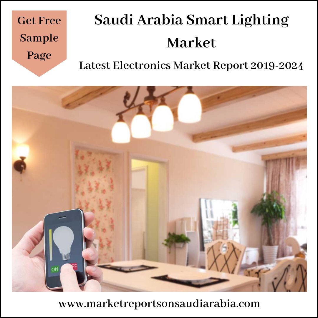 Saudi Arabia Smart Lighting Market-Market Reports On Saudi Arabia