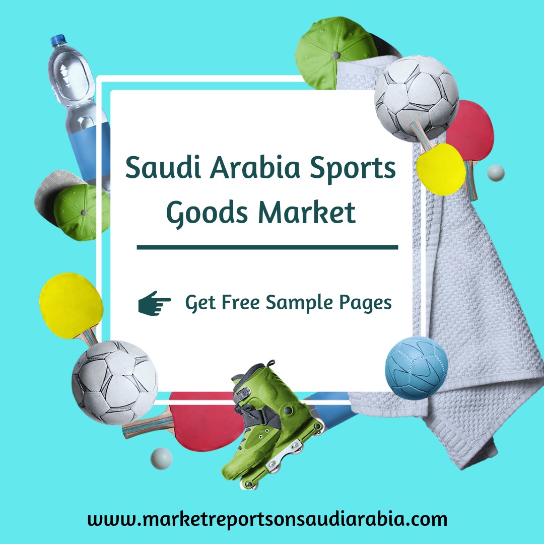 Saudi Arabia Sports Goods Market-Market Reports On Saudi Arabia