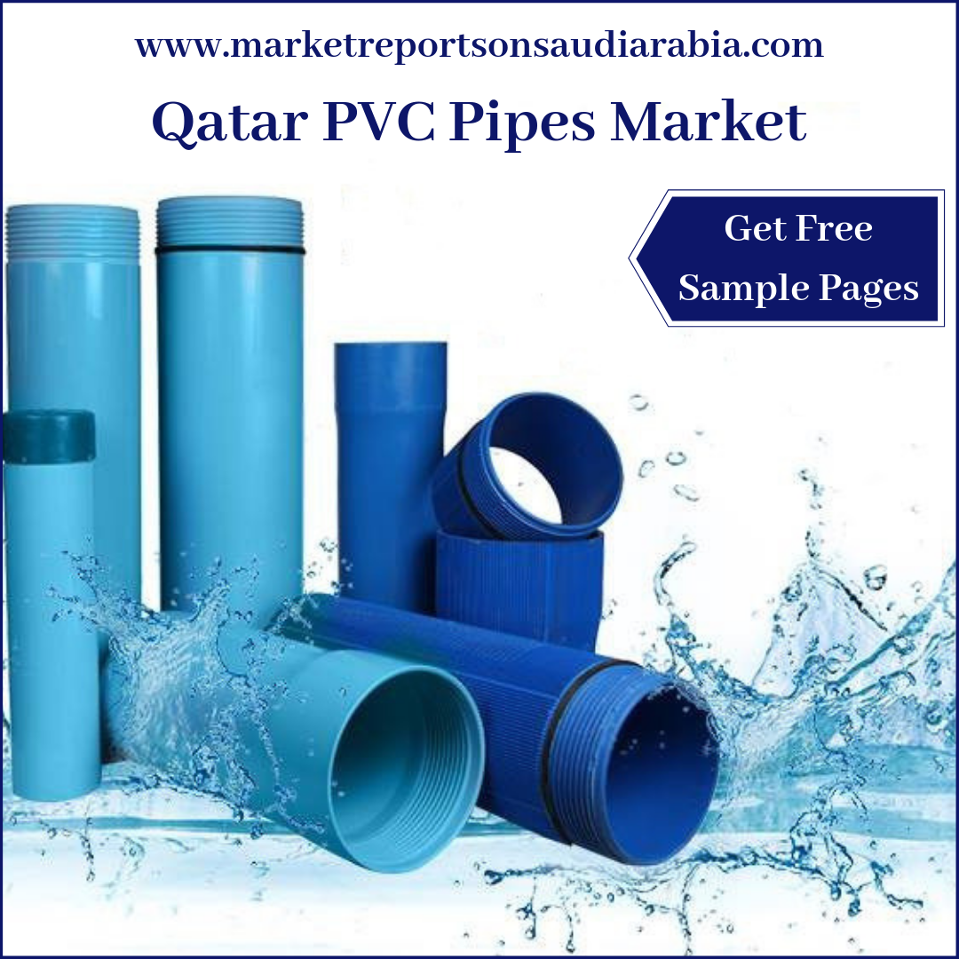 Qatar PVC Pipes Market-Market Reports on Saudi Arabia