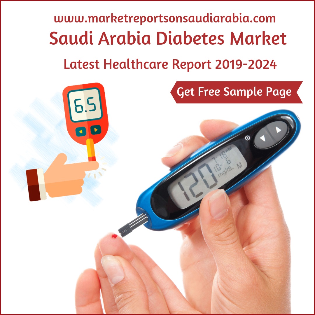 Saudi Arabia Diabetes Market-Market Reports On Saudi Arabia