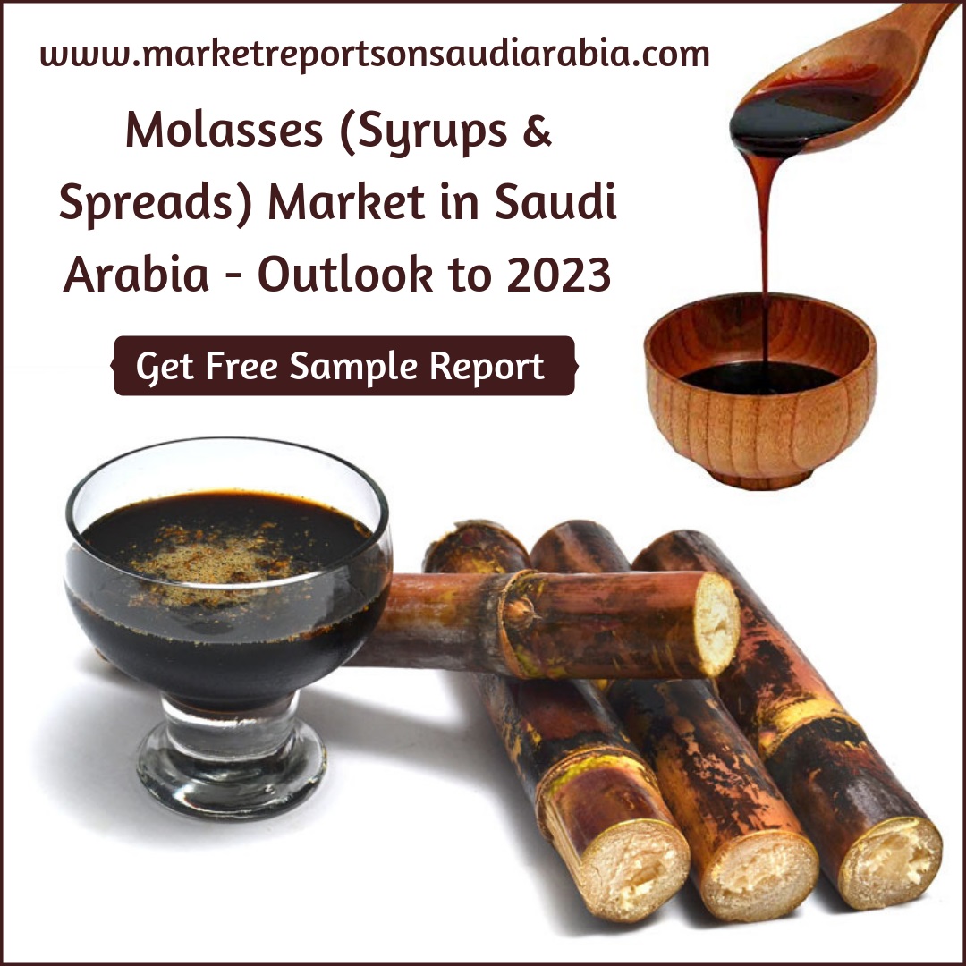 Molasses (Syrups and Spreads) Market in Saudi Arabia-Market Reports on Saudi Arabia
